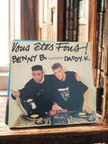 Vinyle 45 tours Benny B Vous êtes Fous! ancien vintage rap FR Daddy K