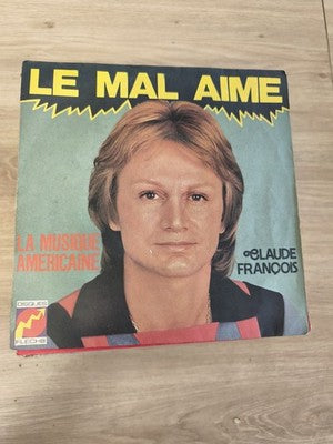 Vinyle 45T vintage Claude François Le Mal Aimé Disques Flèche pochette originale
