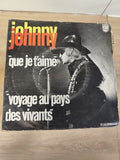 Vintage 45T Johnny Hallyday Que Je T’aime / Voyage au pays des vivants pochette