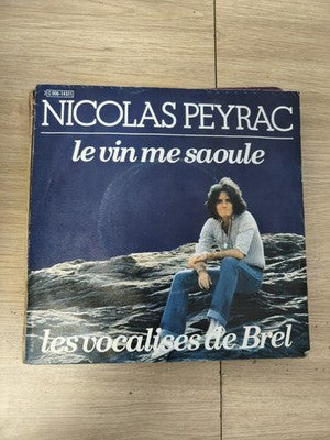 Vintage 45T Nicolas Peyrac Le Vin Me Saoule / Les Vocalises de Brel pochette ble