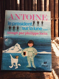 Livre ancien jeunesse "Antoine le président sur la lune" Hatier vintage illustré