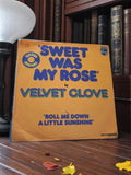 Vinyle 45T Velvet Clove Sweet Was My Rose Vintage Philips rétro pop