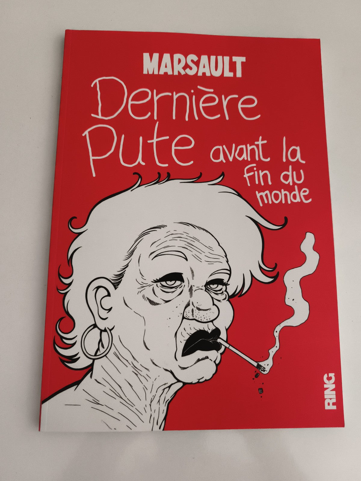 Bande dessinée Marsault Dernière Pute avant la fin du monde Ring