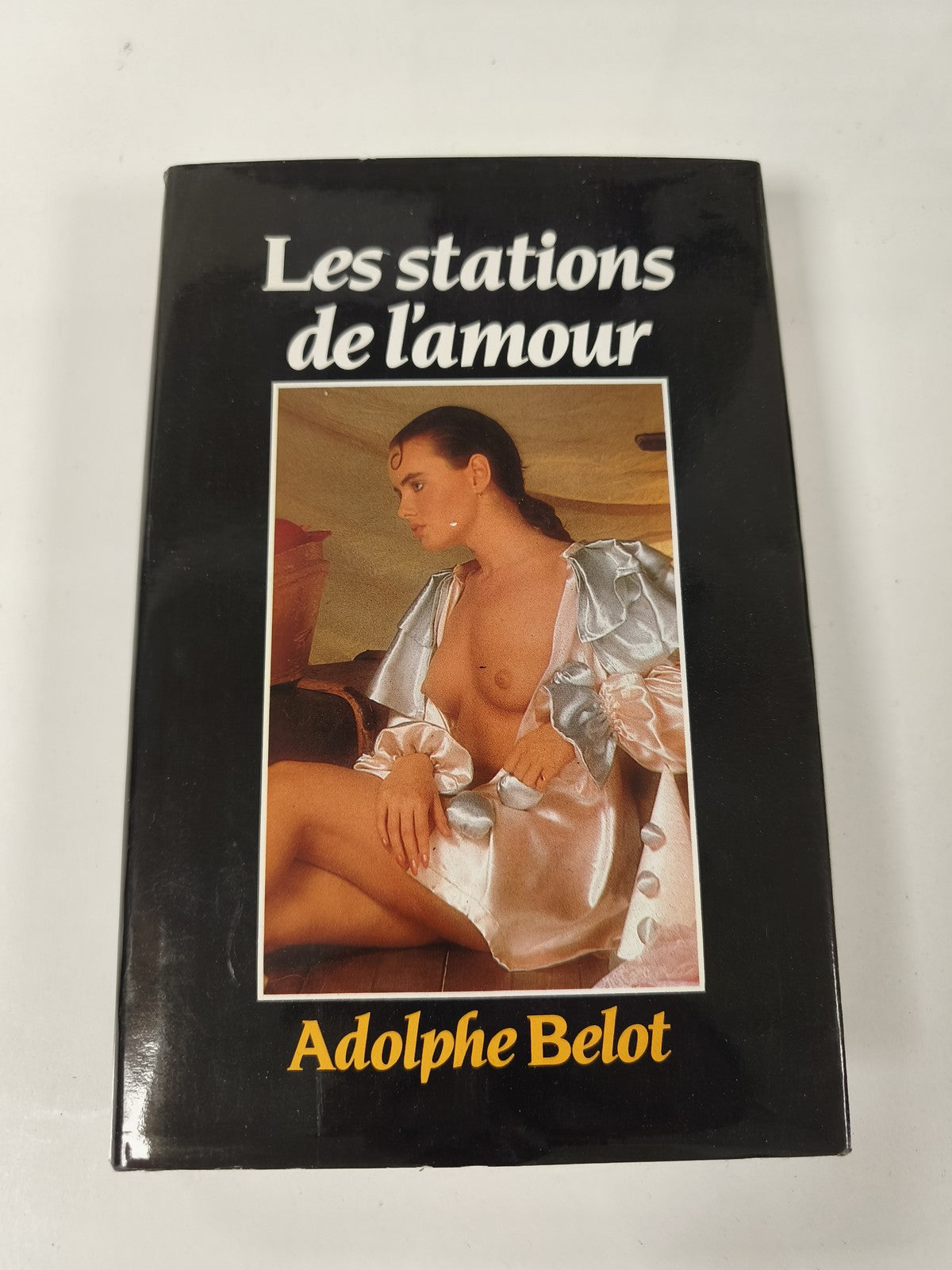 Livre ancien vintage Les stations de l'amour Adolphe Belot édition 1987 rareté