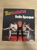 Vinyle 45 tours Belle Epoque Bamalama pochette couleurs Carrere (Ref 4)