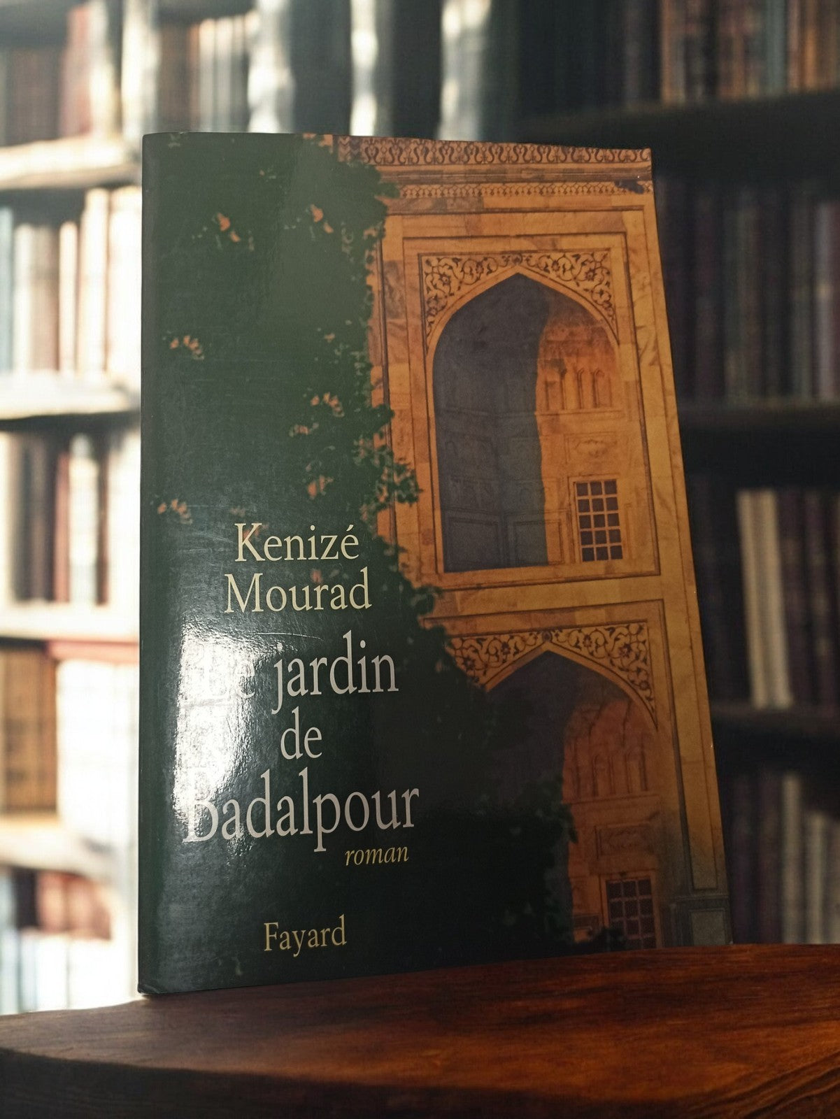 Livre Kenizé Mourad Le Jardin de Badalpour Fayard roman vintage occasion