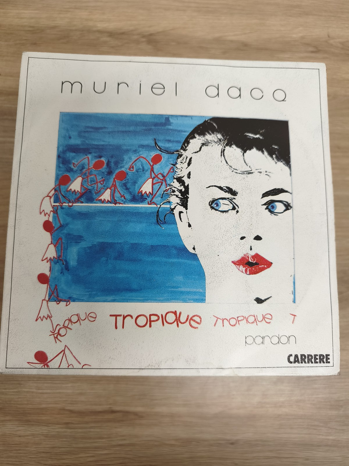 Vinyle 45T Muriel Dacq Tropique Pardon Carrere pochette illustrée bleu blanc