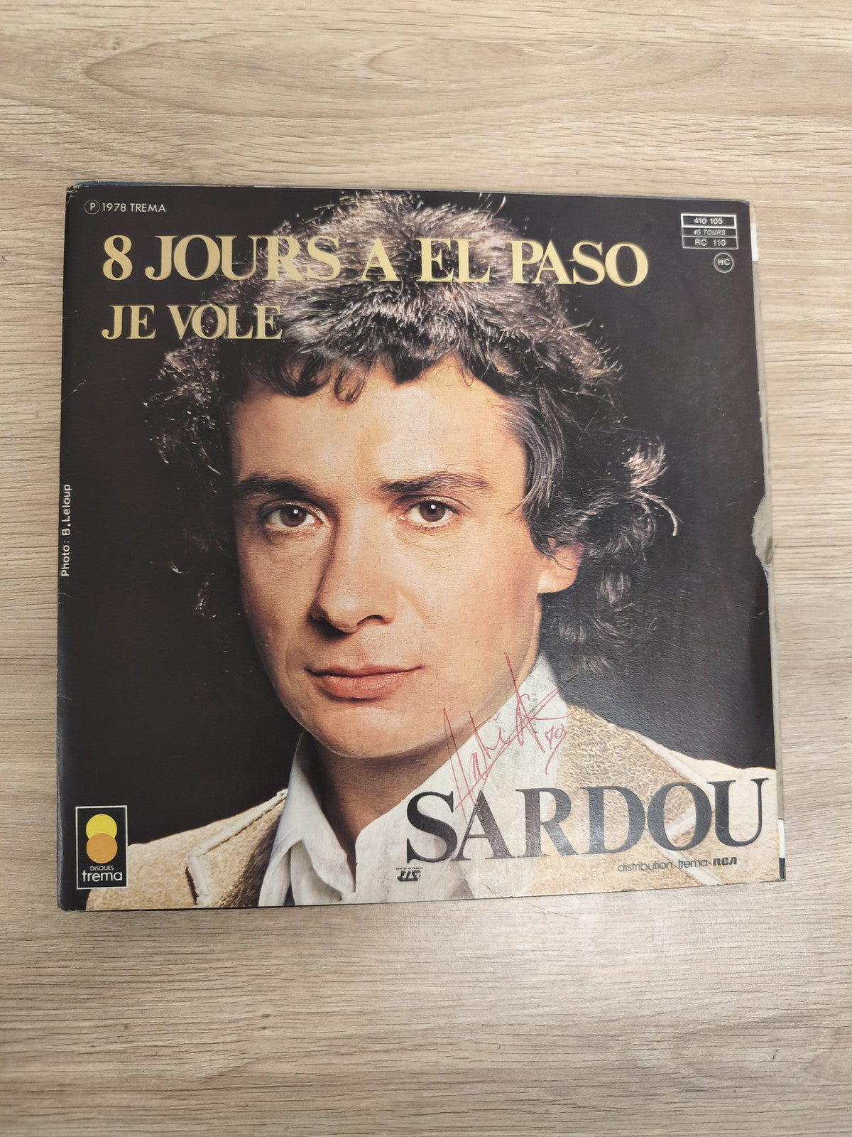 Vinyle 45 tours Sardou 8 jours à El Paso / Je vole pochette signée (Ref 3)