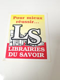 Ancien autocollant publicitaire rétro Librairies du Savoir grand format collecti