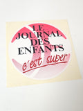 Vintage autocollant publicitaire ancien Le Journal des Enfants rétro collection