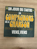 Vinyle 45 tours Les Compagnons de la Chanson Un Jour ou l'Autre Viens Viens CBS