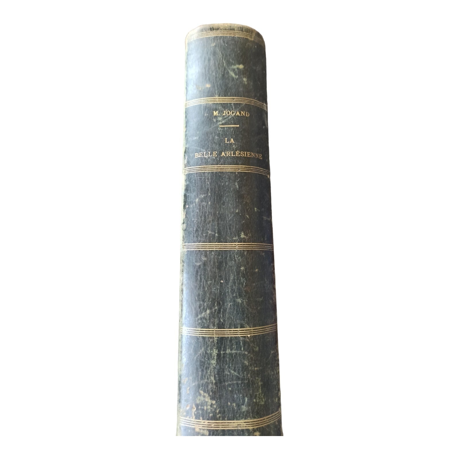 Livre ancien La Belle Arlésienne Maurice Jogand grand format relié XIXe