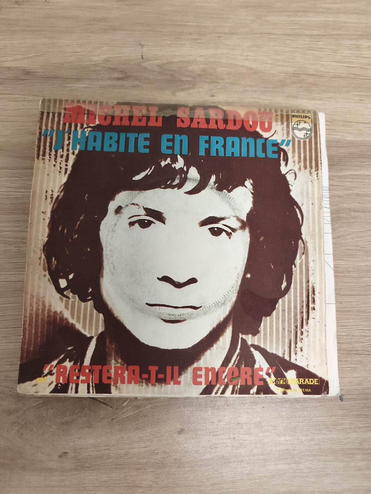 Vinyle 45T Michel Sardou J?habite en France / Restera-t-il Encore Philips