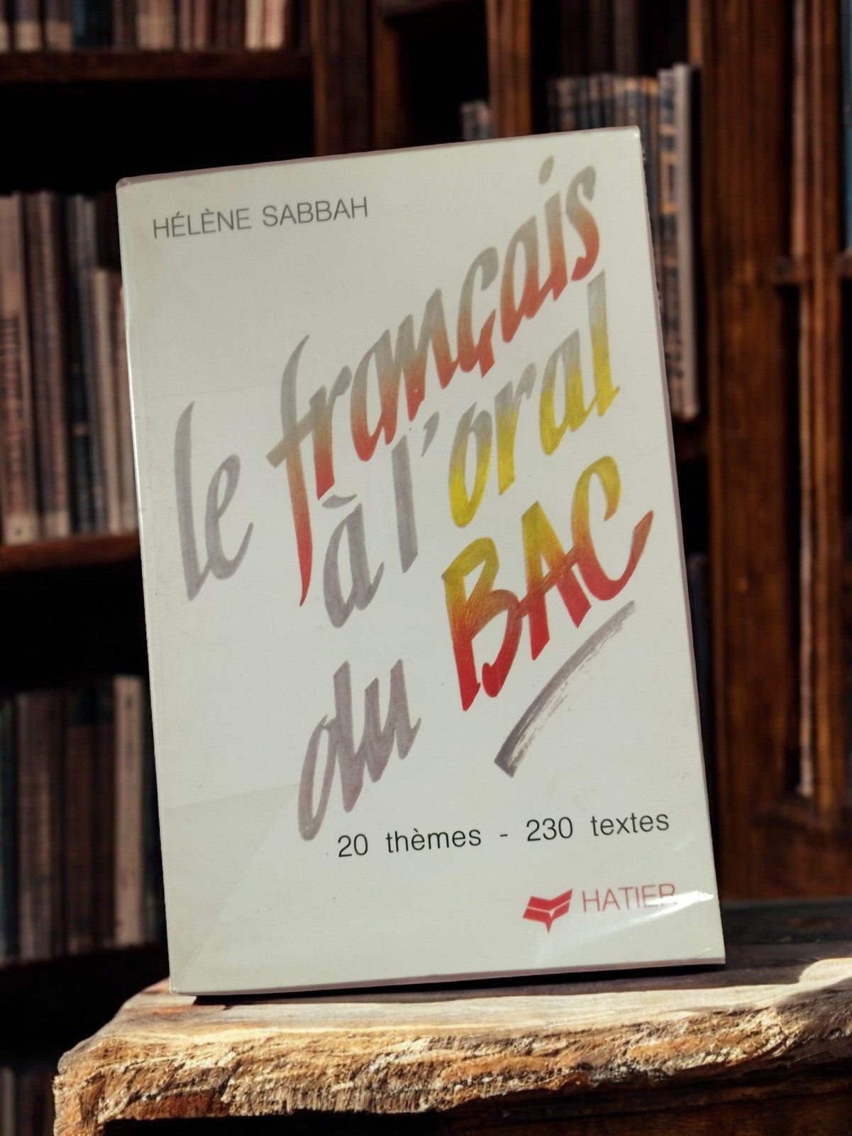 Livre ancien Hatier Le français à l?oral du bac Hélène Sabbah vintage préparatio