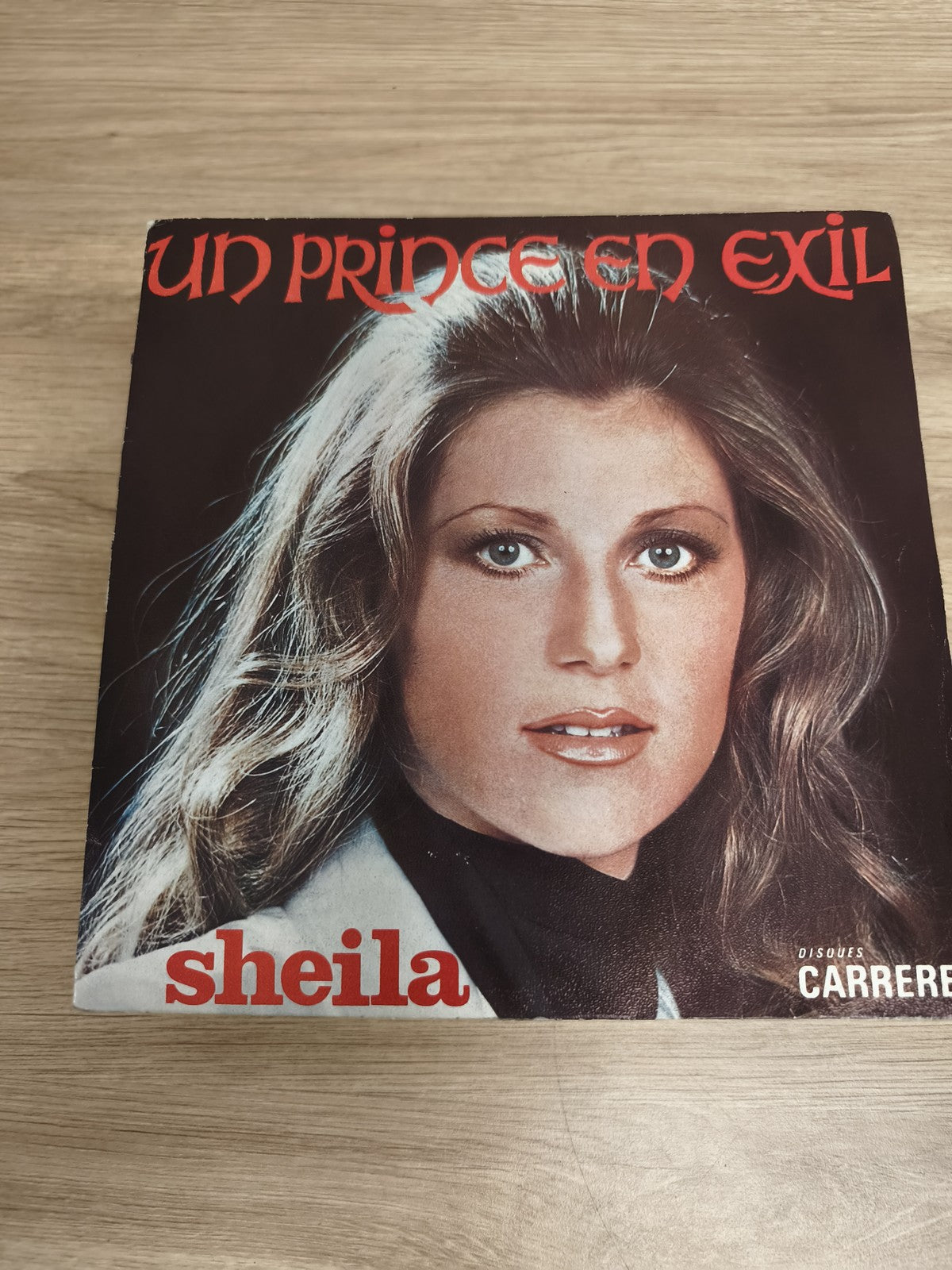Vinyle 45 tours Sheila Un Prince en Exil pochette photo Disques Carrere (Ref 2)