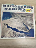 Six jours de guerre en Israël Julien Besançon vinyle 33T Europe 1 AZ pochette ca