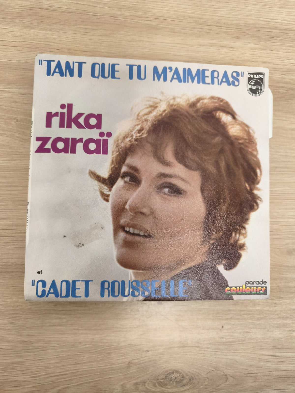 Vinyle 45T Rika Zaraï "Tant que tu m'aimeras" / "Cadet Rousselle" Philips