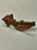 Pin's vintage Marius Ferrat fleur, slogan "Fleurit la vie", collection (Ref 17)