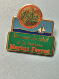 Vintage pin's Marius Ferrat 1992 voilier bord de mer émaillé collection (Ref 13)