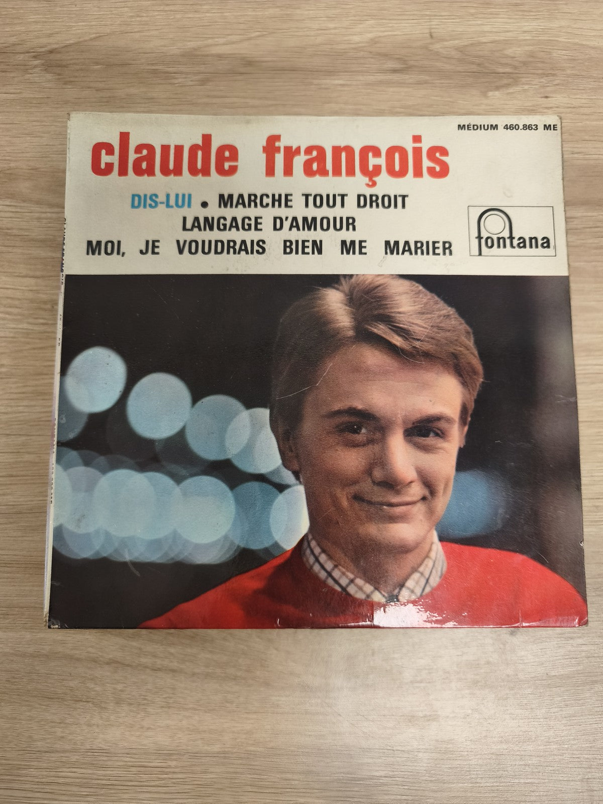Vinyle 45 tours Claude François Dis-lui Marche Tout Droit Langage d'Amour Fontan