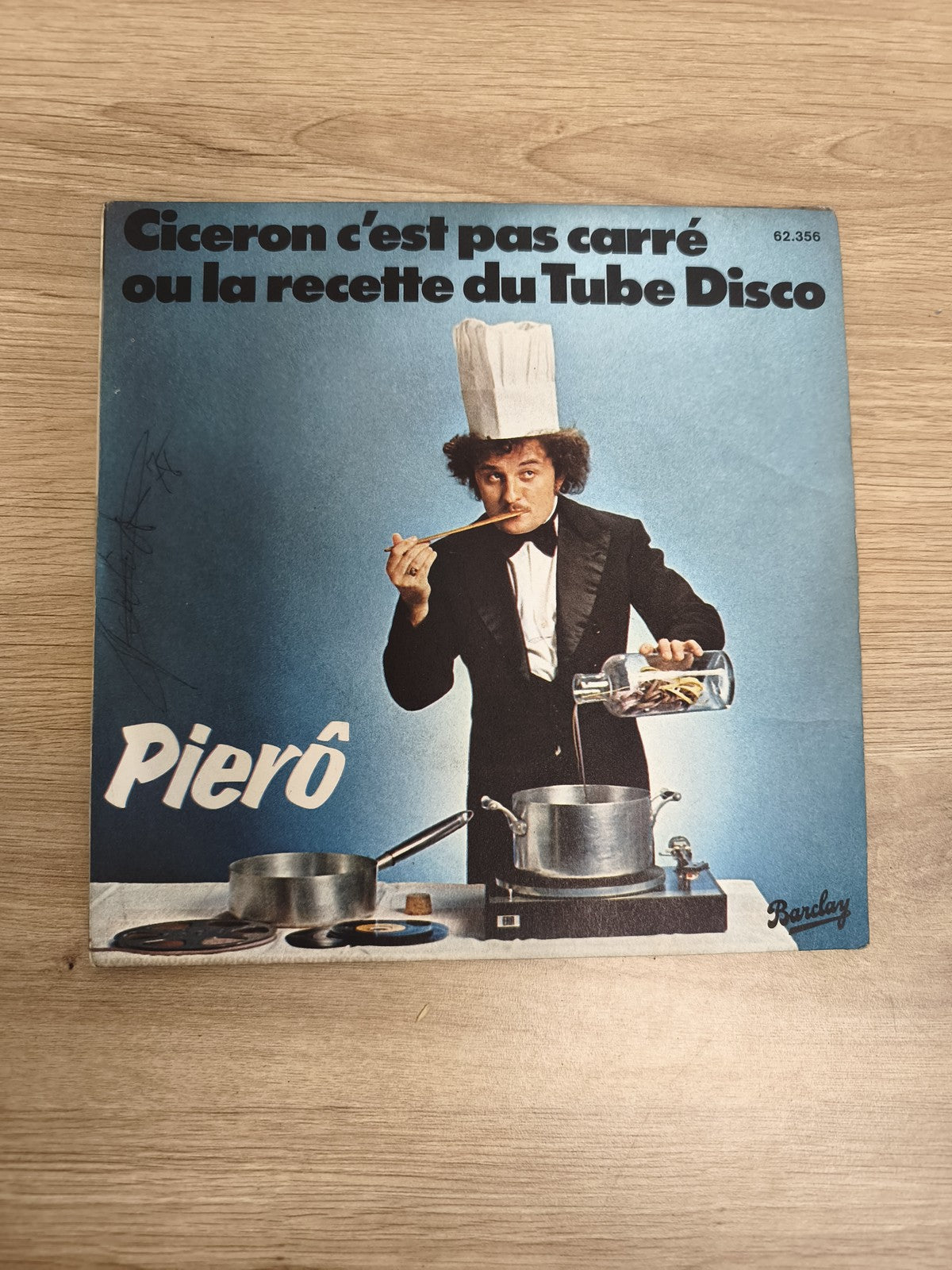 Vinyle 45T Pierô ? Ciceron c'est pas carré / la recette du Tube Disco pochette c