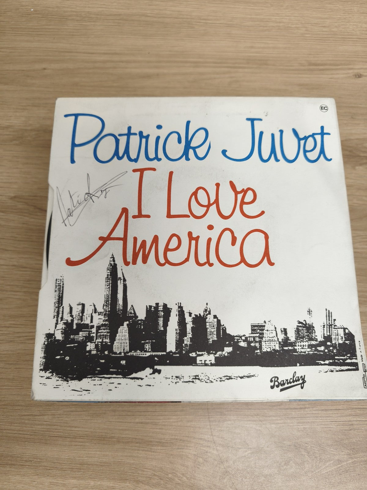 Vinyle 45T Patrick Juvet I Love America pochette signée Barclay (Ref 2)