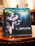 Vinyle 45T C. Jérôme Retro C’est Trop chanson française années 70 vintage