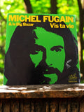 Vinyle 45T Michel Fugain Vis ta vie Big Bazar vintage pochette pop années 70