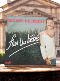 Vinyle 45T Michel Delpech "Fais un bébé" Barclay pochette illustrée