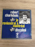 Vinyle 45T Robert Charlebois Je reviendrai à Montréal Discobol pochette bleue