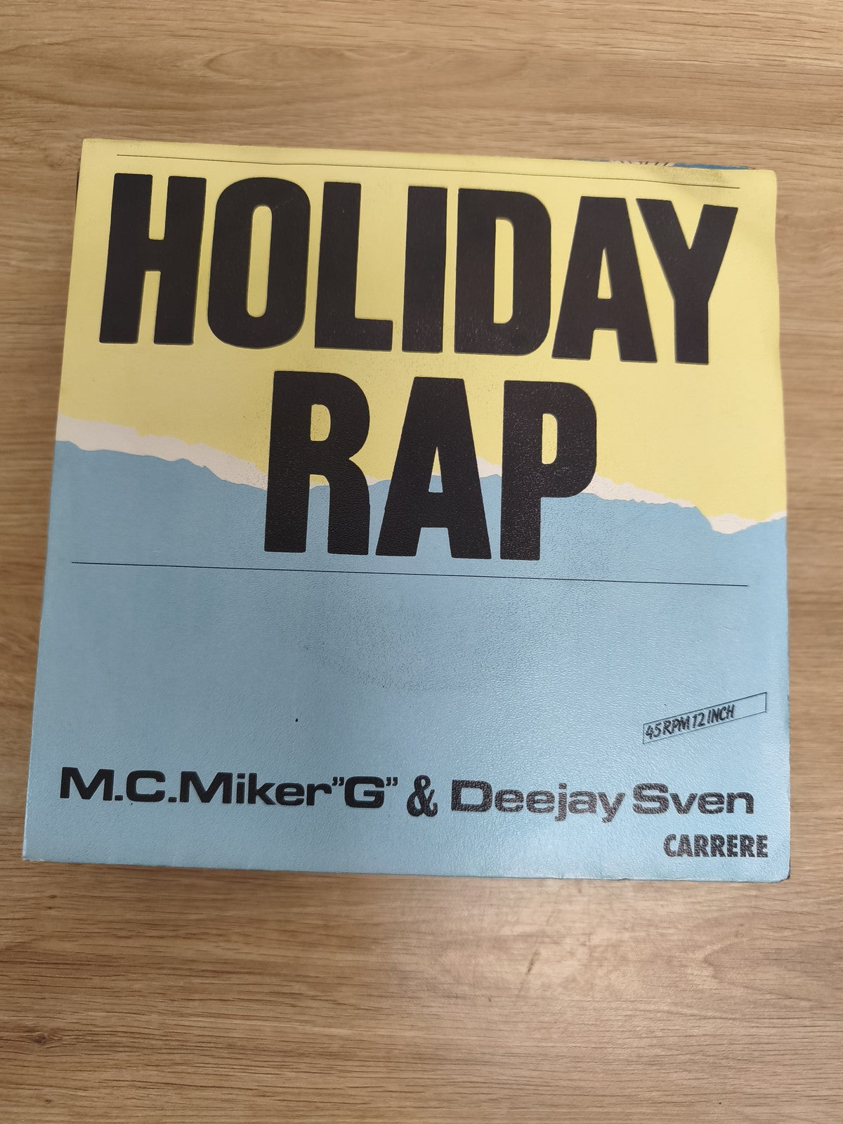 Vinyle 45 tours Holiday Rap M.C. Miker "G" & Deejay Sven pochette bleue Carrere