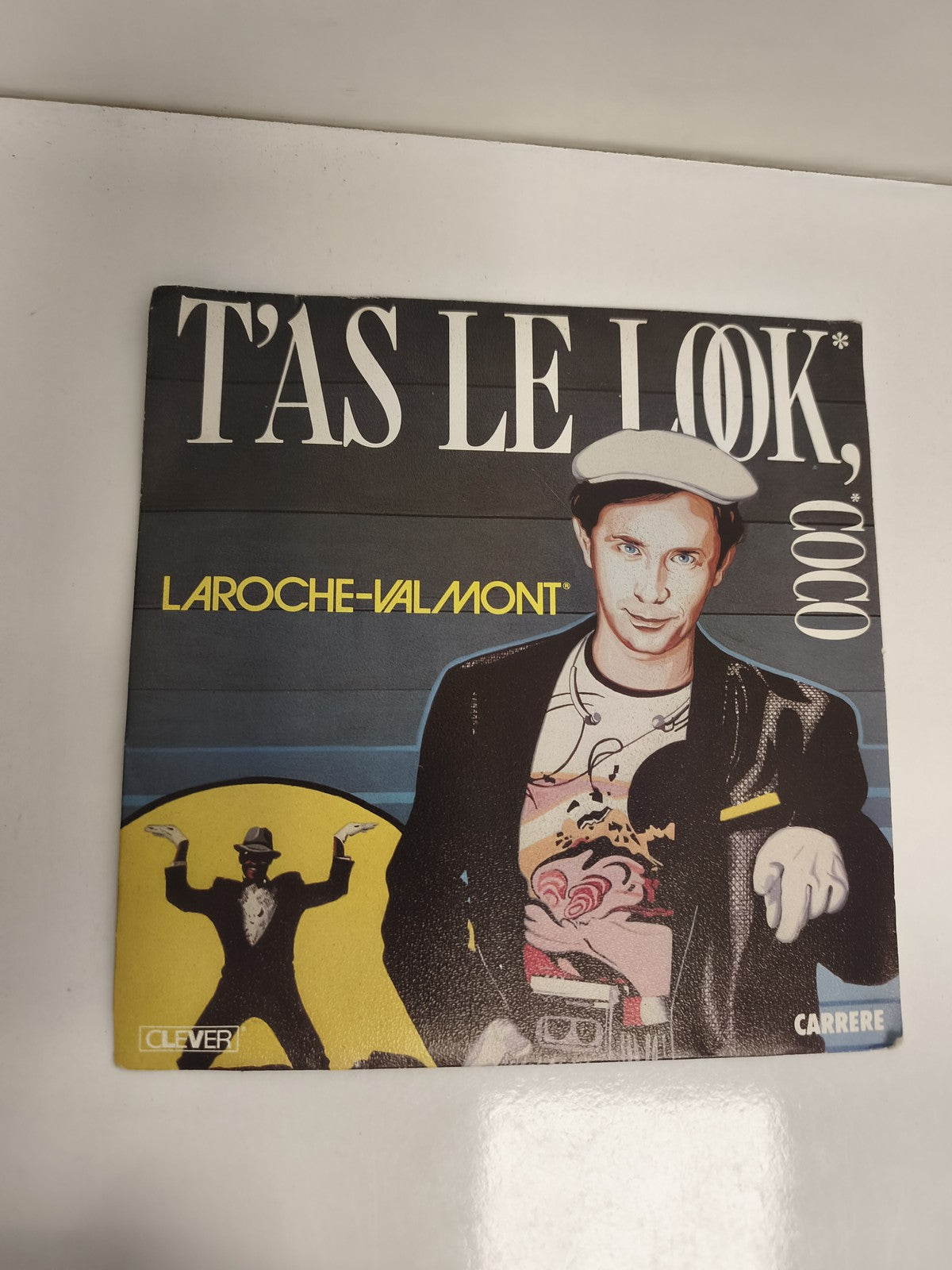 Vinyle 45 tours Laroche-Valmont T'as le look coco pochette CLEVER Carrere