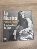 Vinyle 45 tours Patrick Juvet La Musica / A la lumière du jour pochette photo