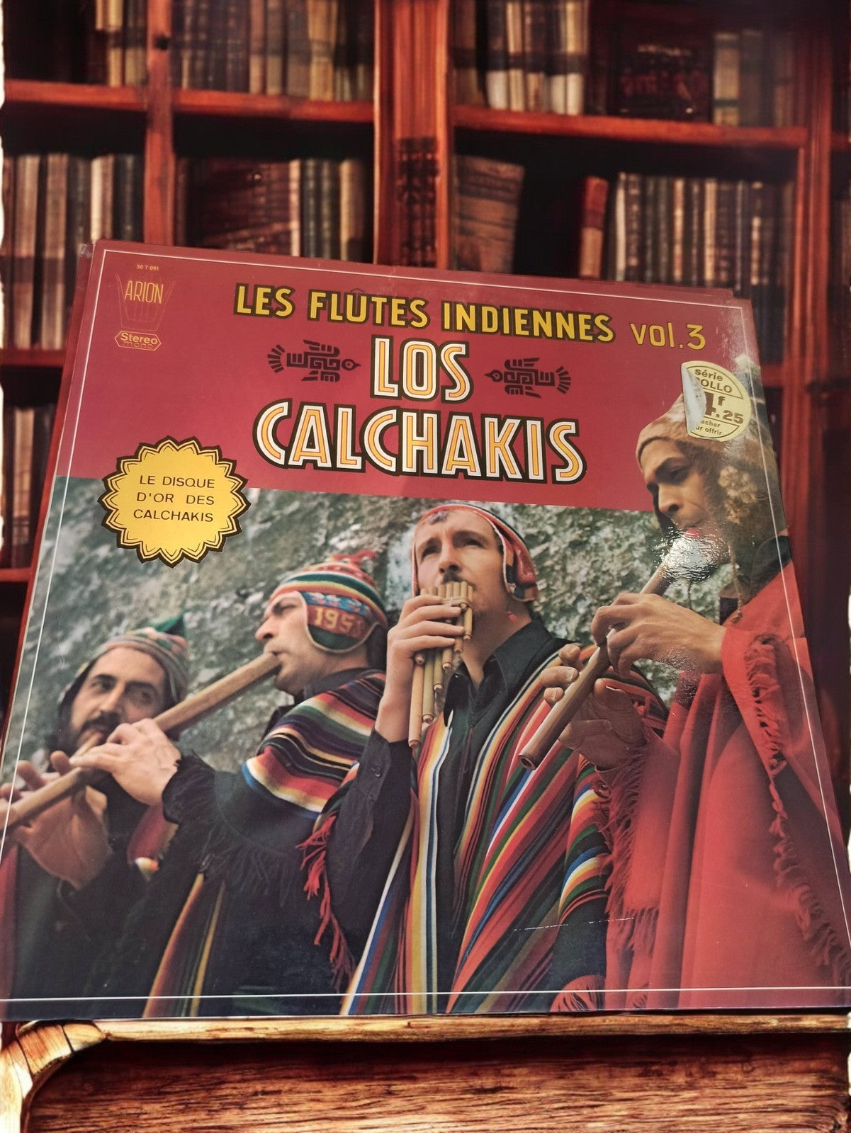 Vinyle 33T Los Calchakis Les Flûtes Indiennes Vol.3 ancien LP musique andine vin