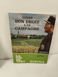 Livret ancien vintage "Votre bon droit à la campagne" guide rétro droits ruraux