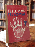 Livre ancien Telle main tel homme Henri Mangin vintage rétro édition d'époque