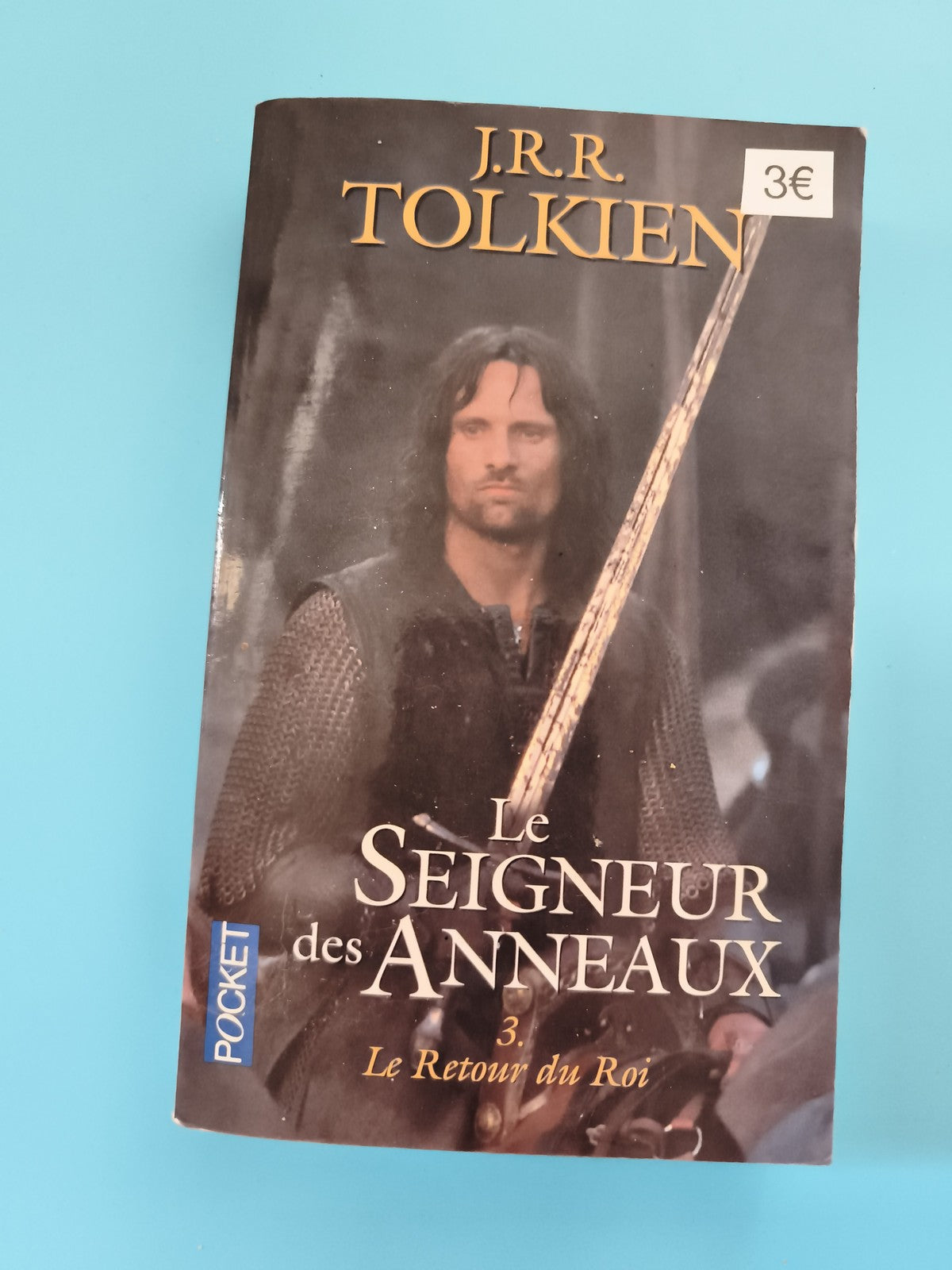 Livre Le Seigneur des Anneaux 3 Retour du Roi Tolkien Pocket couverture Aragorn