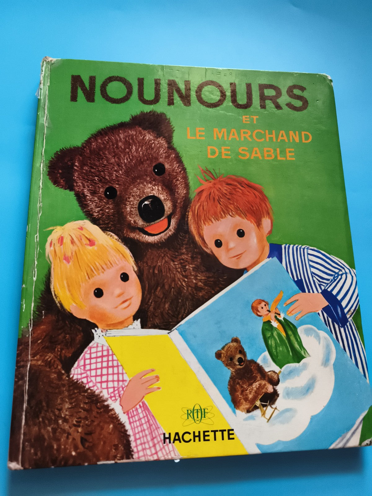 Livre enfant Nounours et le Marchand de Sable Hachette RTF illustré