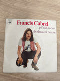 Vinyle 45T Francis Cabrel Je l?aime à mourir Les chemins de traverse pochette CB