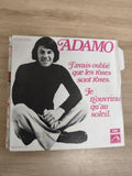 Vinyle 45T ADAMO J'avais oublié que les roses sont roses / Je n'ouvrirai qu'au s