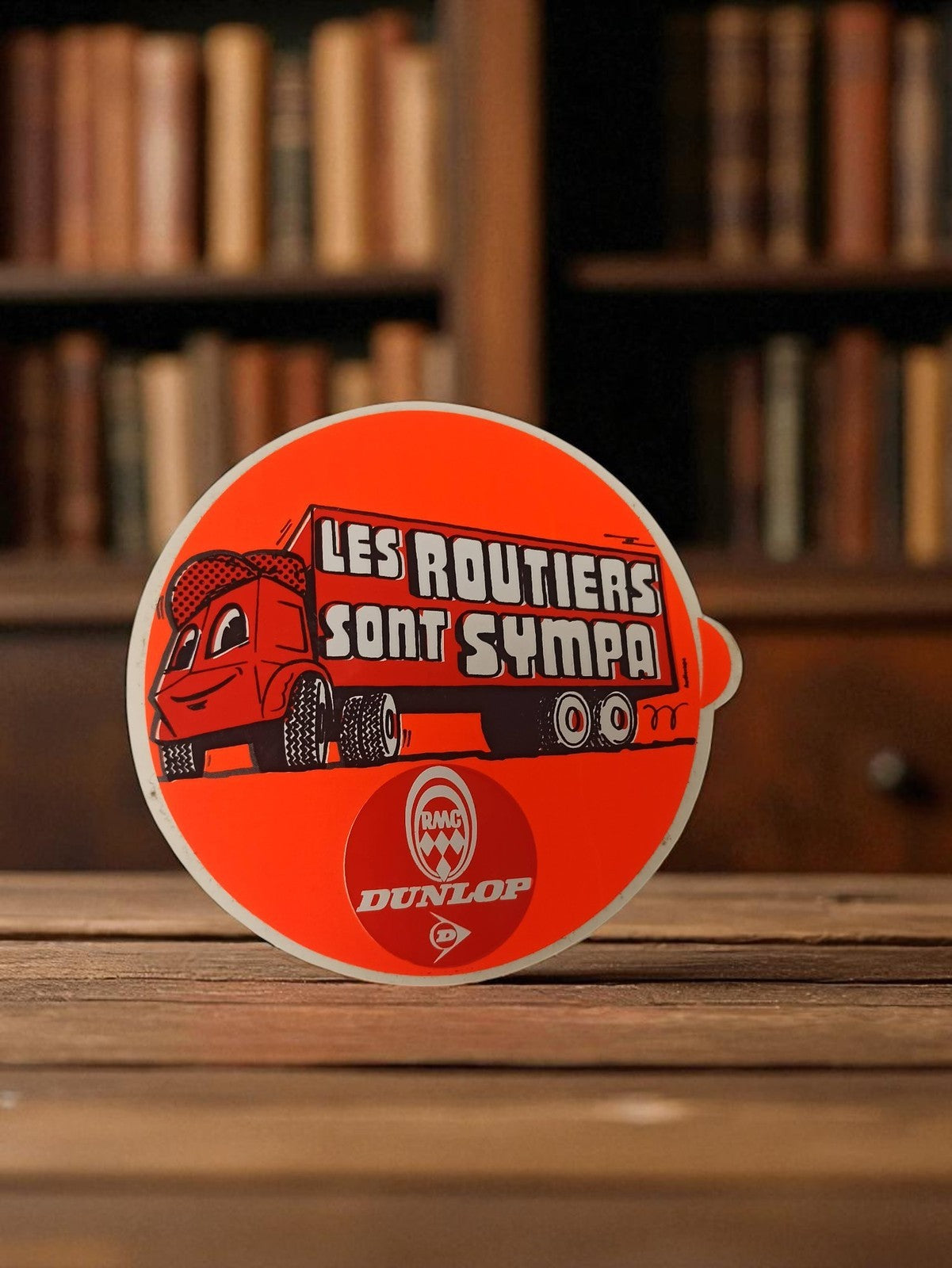 Autocollant ancien Dunlop Les Routiers sont Sympa vintage rétro déco garage