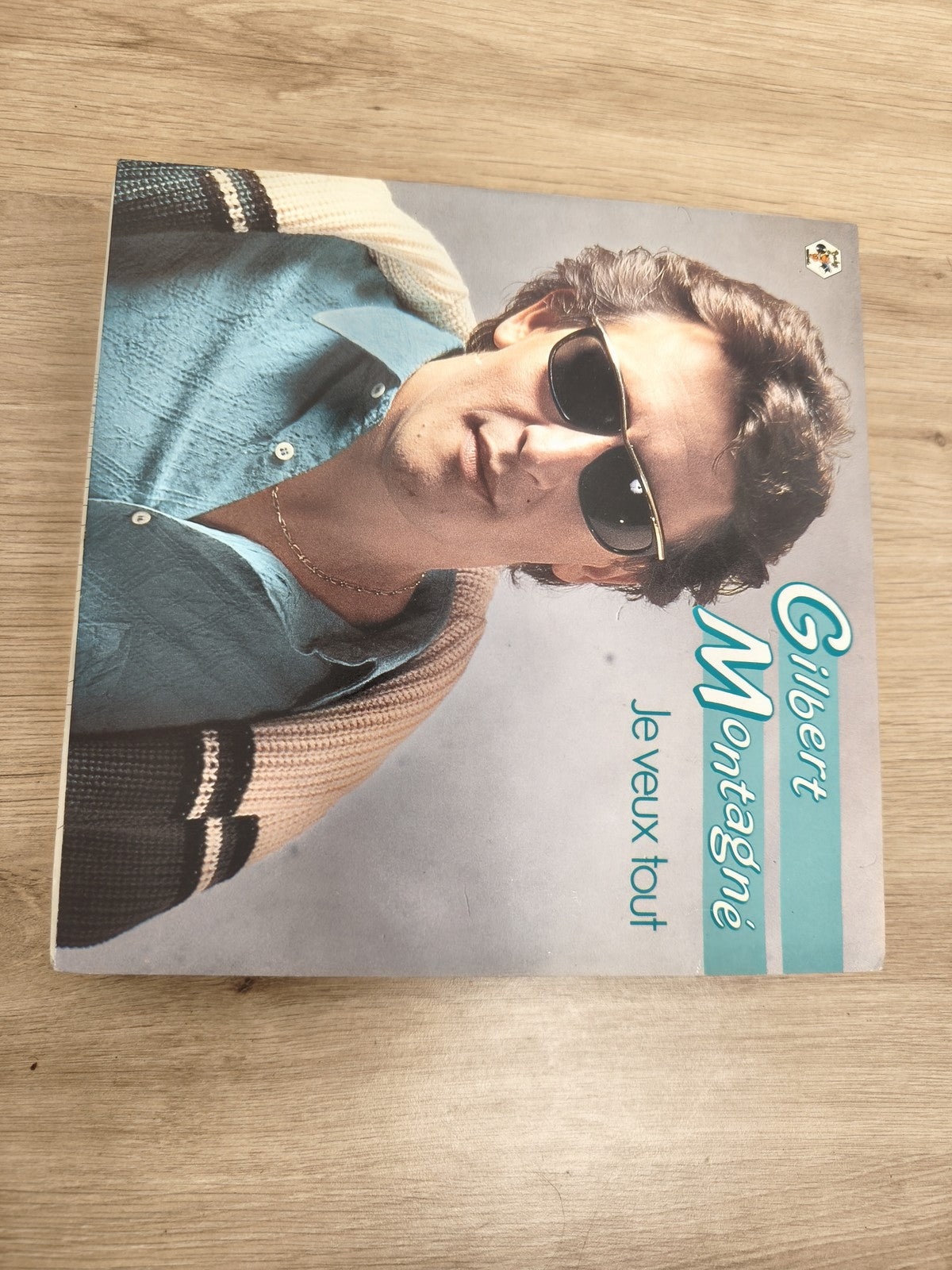 Vinyle 45 tours Gilbert Montagné Je veux tout pochette couleur ref 5