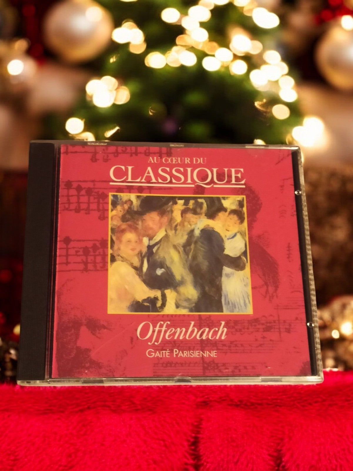 CD musique classique Offenbach Gaîté Parisienne Au Cœur du Classique