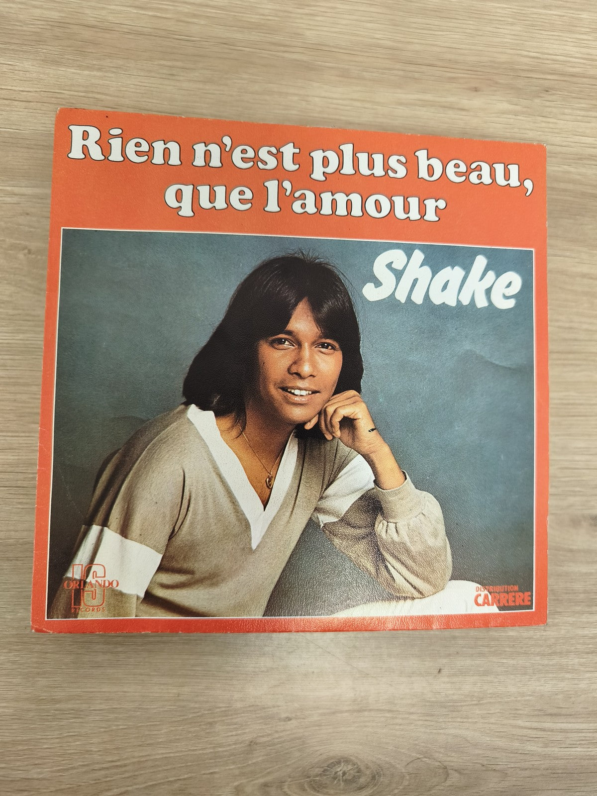 Vinyle 45 tours Shake "Rien n'est plus beau que l'amour" pochette orange
