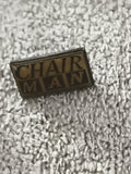 Pin's vintage rectangulaire "CHAIRMAN" lettrage noir badge rétro (Ref 9)