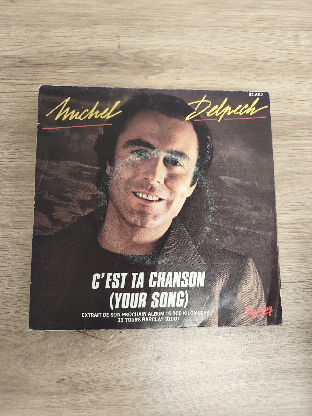 Vinyle 45 tours Michel Delpech ? C?est ta chanson (Your Song) pochette Barclay