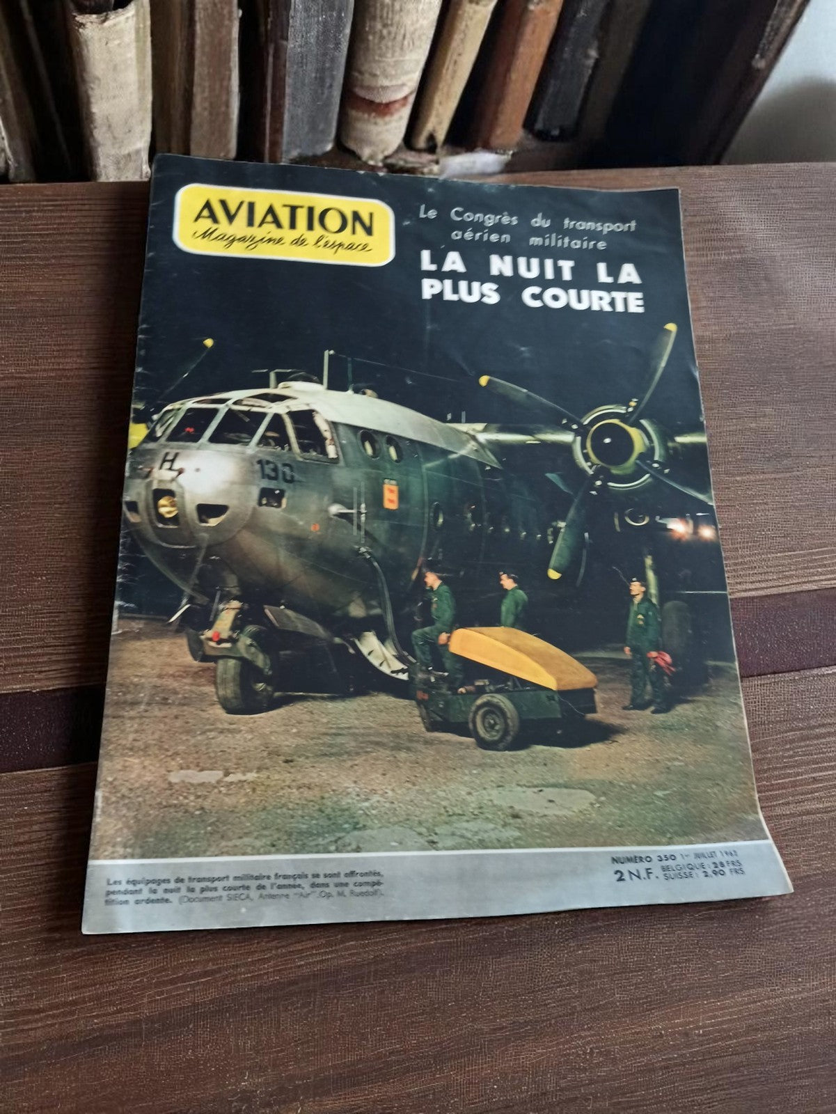 Magazine Aviation ancien juillet 1967 – La Nuit la Plus Courte, transport milita