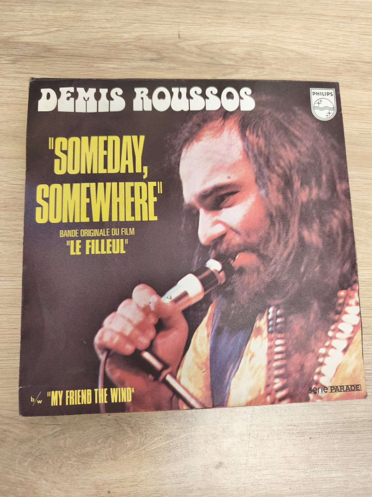 Vinyle 45T Demis Roussos Someday Somewhere Le Filleul My Friend The Wind Philips