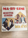 Vinyle 45 tours Martin Circus Ma-Ry-Lene / Loin d?ici pochette illustrée
