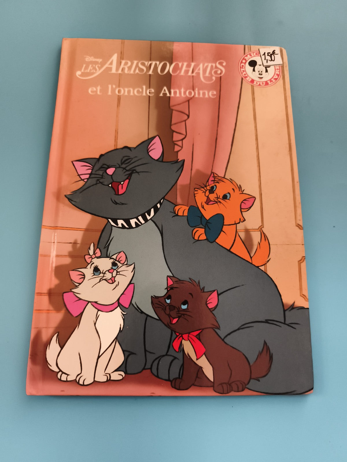 Livre Disney Les Aristochats et l'oncle Antoine Club du Livre Mickey